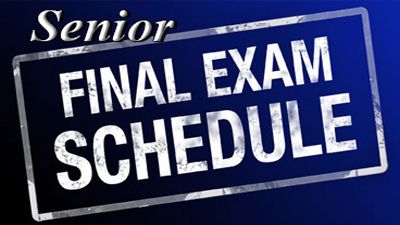 Senior Final Exam Schedule