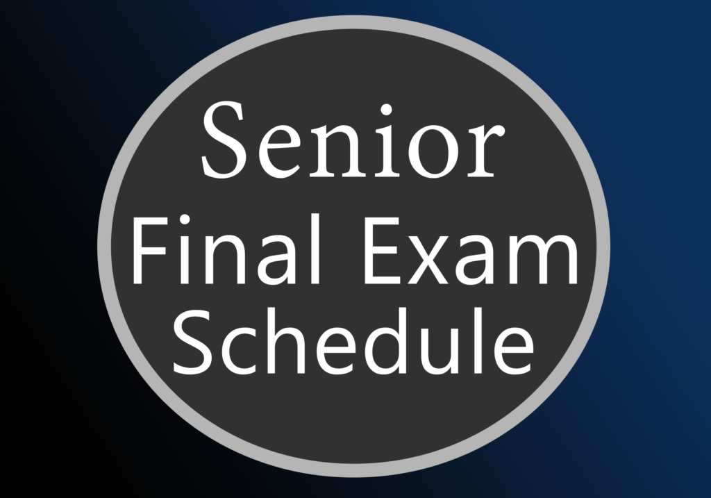 Senior Final Schedule